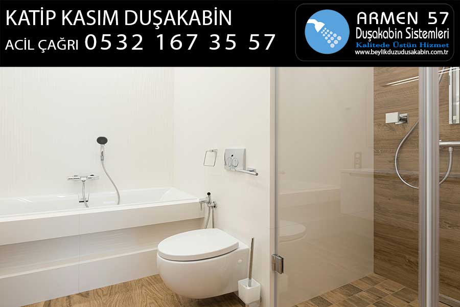 katip kasım duşakabin